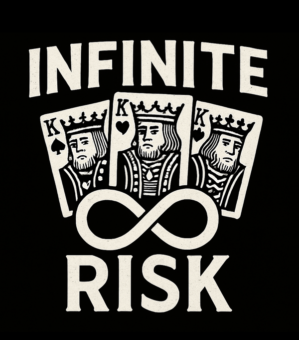 Infinite Risk